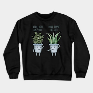 Garden lover manners Crewneck Sweatshirt